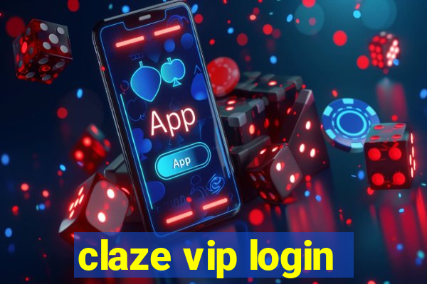 claze vip login